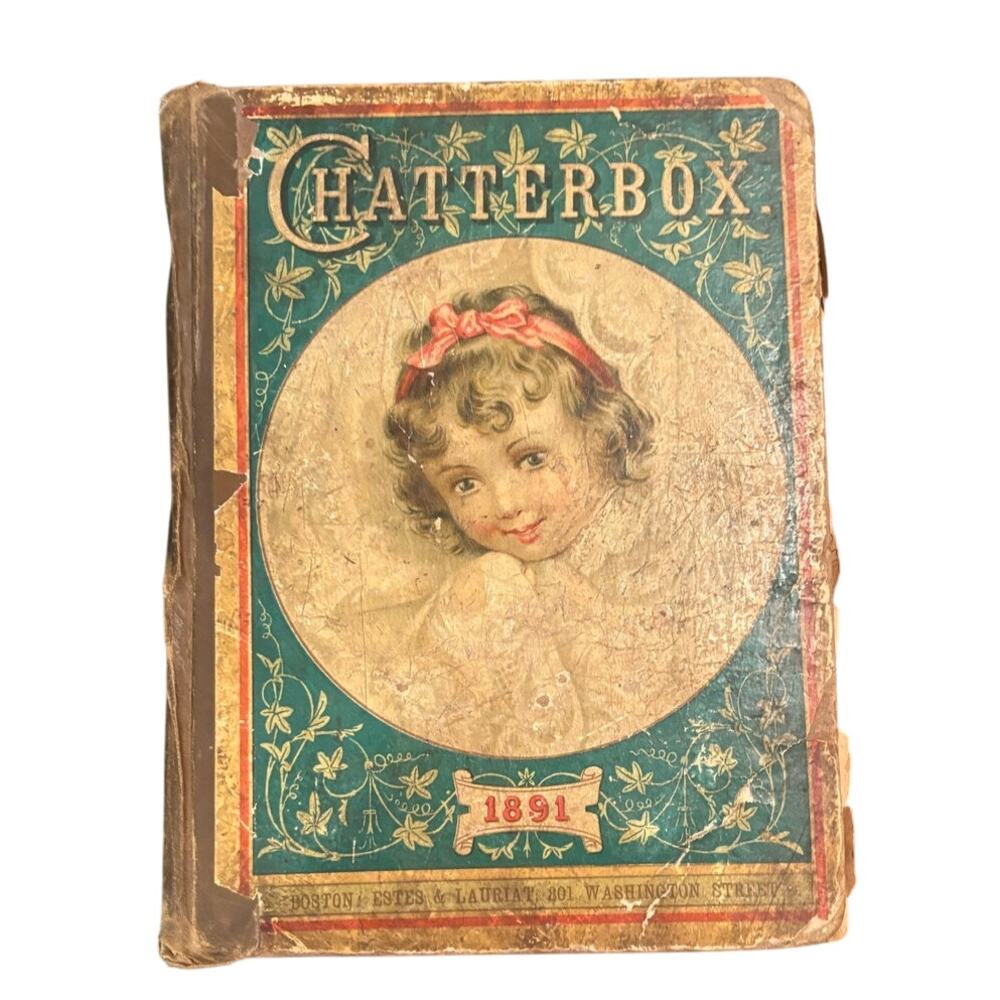 VTG 1891 Chatterbox Annual Volume, John Erskine Clarke, HC